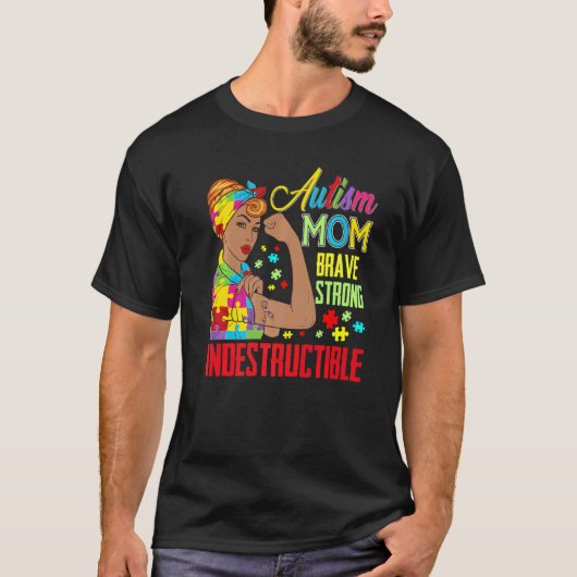 Autisme Moeder Onbreekbaar Autisme Bewustzijn T-shirt (Voorkant)