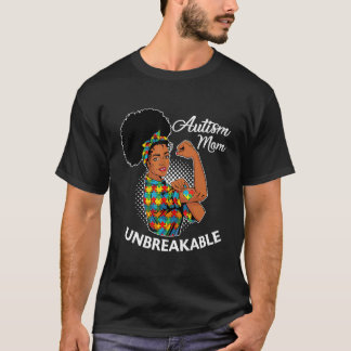 Autisme Moeder Onbreekbaar  Zwarte Vrouw Autisme B T-shirt