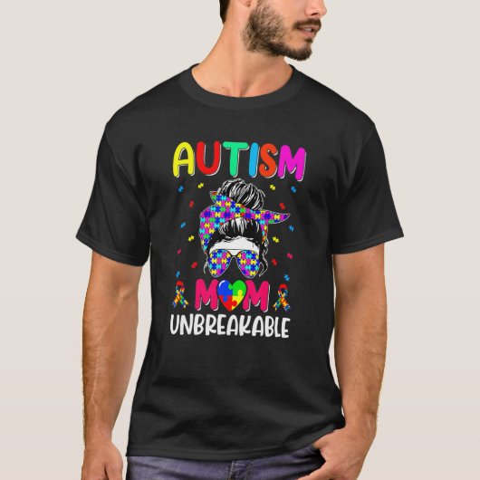 Autisme Moeder Onbreekbare Moeder Leven Vrouwen A T-shirt (Voorkant)
