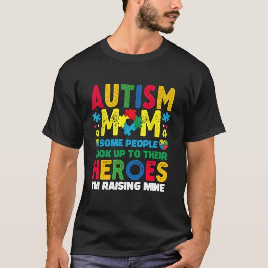Autisme Moeder Opvoeden Held Autisme Bewustzijn Ma T-shirt (Voorkant)