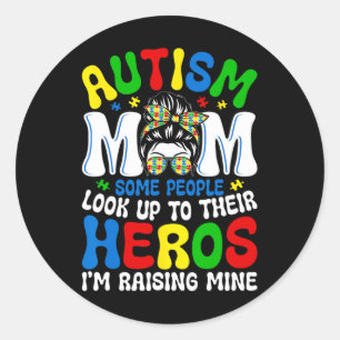Autisme moeder opvoeden held sommige mensen kijken ronde sticker