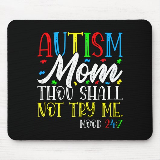 Autisme Moeder Thou Shall Not Try Me - Autisme Bew Muismat (Voorkant)