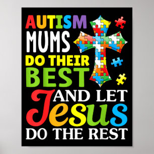 Autisme Moeders Doen Hun Best Laat Jezus De Rest D Poster