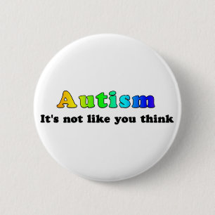 Autisme: Niet zoals jij denkt Ronde Button 5,7 Cm