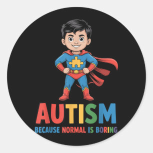 Autisme Omdat Normaal Saai is Superheld Kind Ronde Sticker