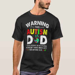 Autisme Papa Gebruikt Geduld Met Zijn Kinderen Aut T-shirt