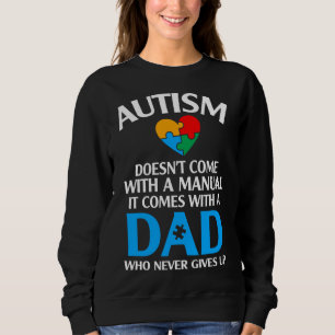 Autisme Papa geeft nooit autisme bewustzijn Autist Trui