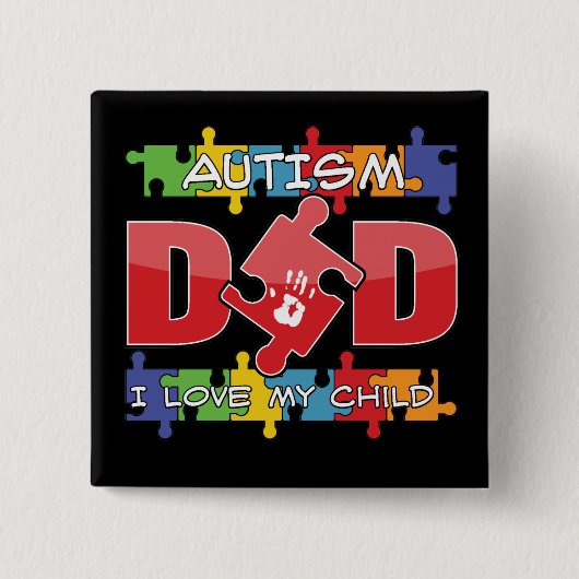 Autisme papa - Ik hou van mijn kind Vierkante Button 5,1 Cm (Voorkant)