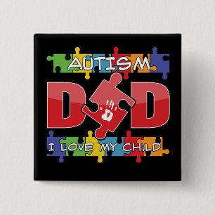 Autisme papa - Ik hou van mijn kind Vierkante Button 5,1 Cm