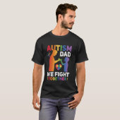 Autisme Papa We Vecht Samen Trots Papa Autisme Bew T-shirt (Voorkant volledig)