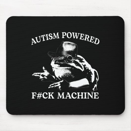 Autisme Powered F#ck Machine Grappig Meme Kikker A Muismat (Voorkant)