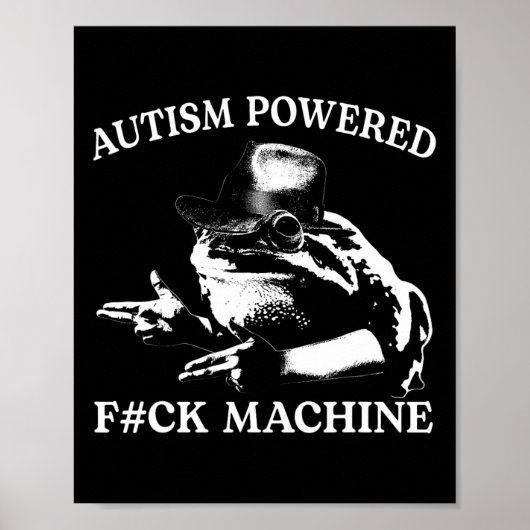 Autisme Powered F#ck Machine Grappig Meme Kikker A Poster (Voorkant)