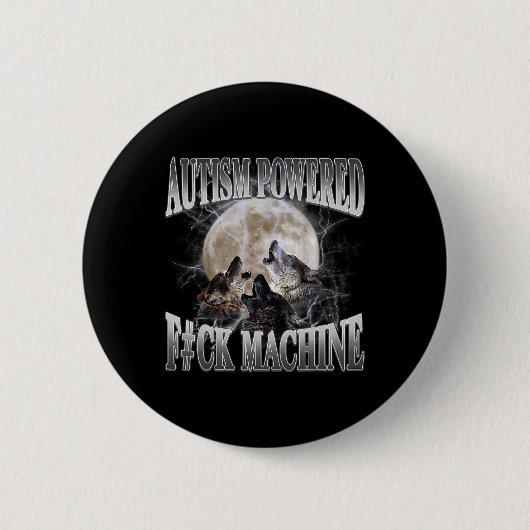 Autisme Powered F#ck Machine Grappig Meme Wolf Aut Ronde Button 5,7 Cm (Voorkant)