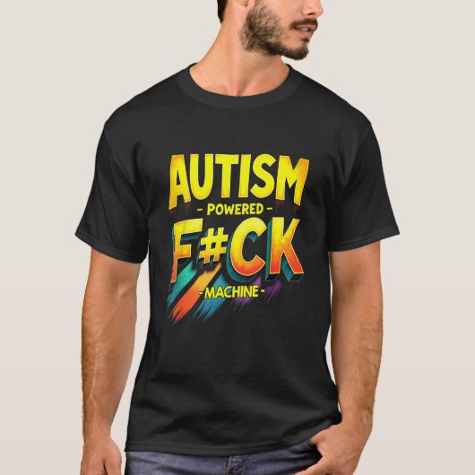Autisme Powered F CK Machine Retro Health Apparel T-shirt (Voorkant)