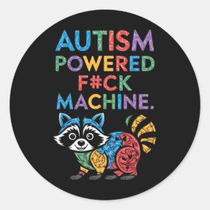 Autisme Powered F#k Machine Grappig Meme Wasbeer A Ronde Sticker