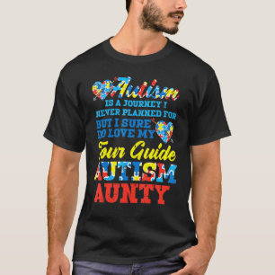 Autisme Reis Nooit Geplande Rondleiding Gids Tante T-shirt
