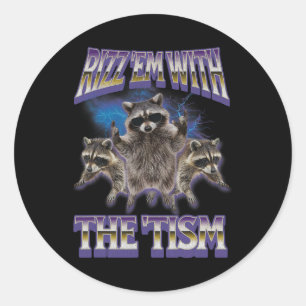 Autisme Rizz Em met de Tism Raccoon Meme Bootleg Ronde Sticker