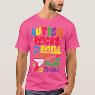 Autisme rotsen en rollen en spins en flappen Aware T-shirt