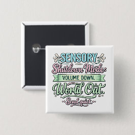 Autisme Sensorische Uitschakeling | Neurodivergent Vierkante Button 5,1 Cm