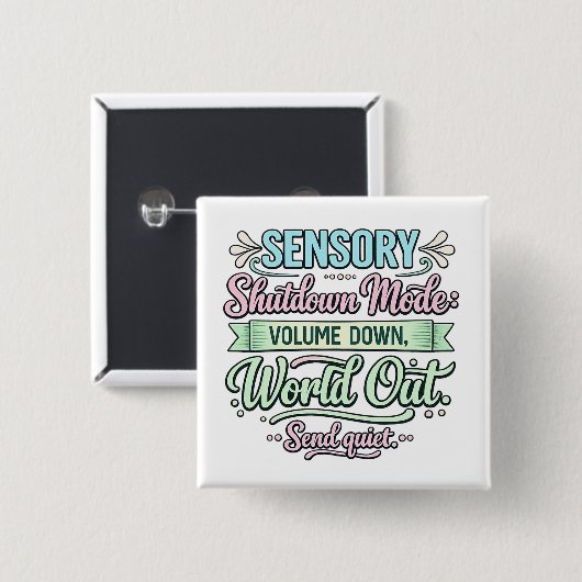 Autisme Sensorische Uitschakeling | Neurodivergent Vierkante Button 5,1 Cm (Voorkant /achterkant)