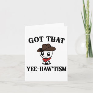 Autisme Shirt Funny Got That Yee Haw'tism Meme Cow Kaart