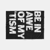 Autisme Shirt Grappig zijn in ontzag van mijn tism Fleece Deken (Voorkant (Horizontaal))