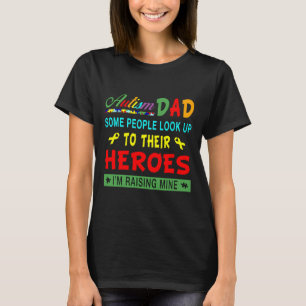 Autisme Sommige mensen kijken naar hun helden T-shirt