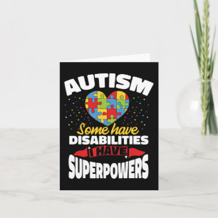 Autisme sommigen hebben een handicap. Ik heb super Kaart