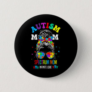 Autisme spectrum moeder oneindige liefde autisme b ronde button 5,7 cm