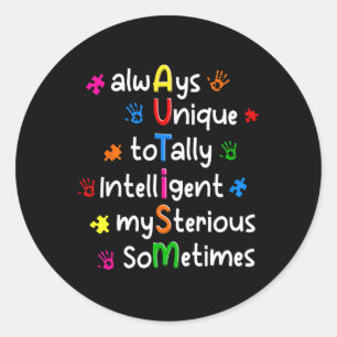 Autisme T-Shirts Altijd Uniek Totally Intelligent Ronde Sticker