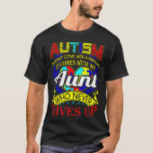 Autisme tante geeft nooit bewustzijn t-shirt (Voorkant)