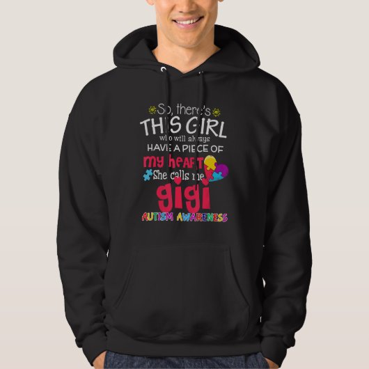 Autisme-Theres Dit meisje dat ze me Gigi Autisme A Hoodie (Voorkant)
