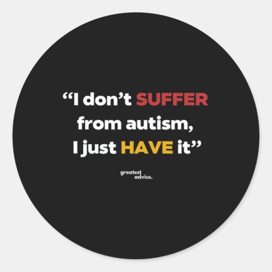 Autisme verklaring - Ik lijd niet Ronde Sticker (Voorkant)