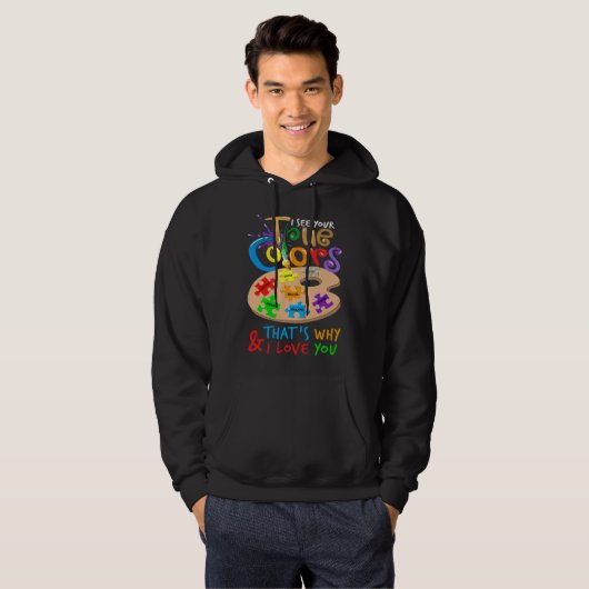 Autisme weet dat ik je ware kleuren zie en dat is hoodie (Voorkant volledig)