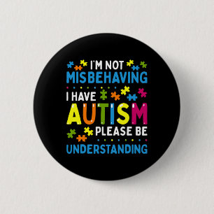 Autisme weet dat ik me niet vergis dat ik autisme ronde button 5,7 cm