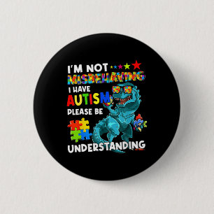 Autisme weet dat ik me niet vergis dat ik autisme  ronde button 5,7 cm