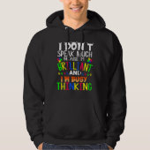 Autisme weet dat ik veel briljant spreek hoodie (Voorkant)