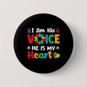 Autisme weet dat ik zijn stem ben. Hij is mijn har Ronde Button 5,7 Cm