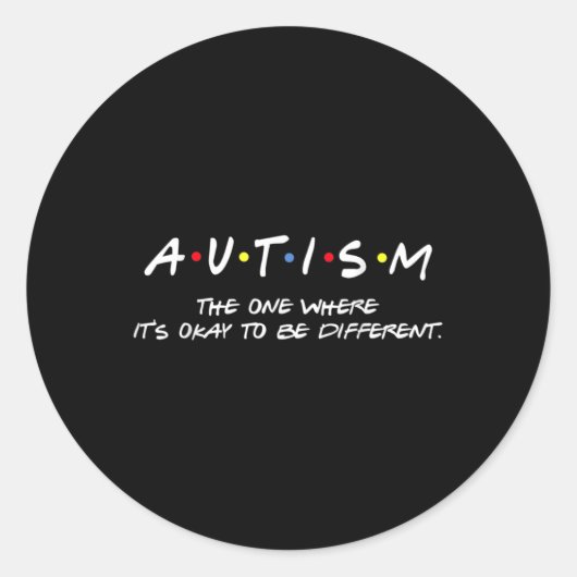 Autisme weet waar het goed is om dif te zijn ronde sticker (Voorkant)