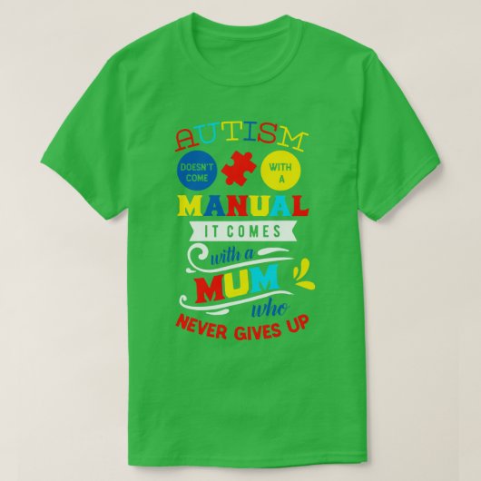 Autisme wordt niet meegeleverd met een handleiding t-shirt (Design voorkant)