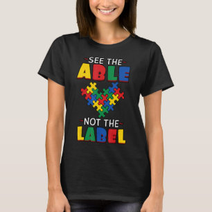 Autisme - Zie het Vermogen Niet het Etiket Autism T-shirt