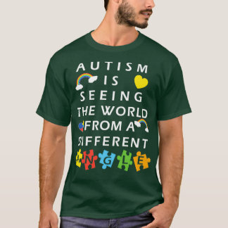 Autisme ziet de wereld vanuit een andere hoek t-shirt