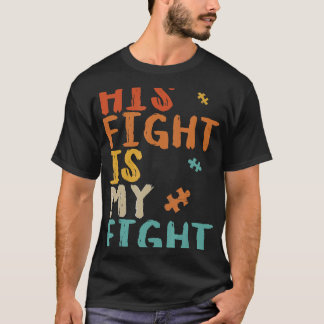 Autisme- Zijn gevecht is mijn gevecht Autisme bewu T-shirt