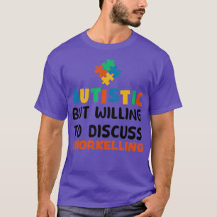 Autist maar bereid om Snorkeling Autism te besprek T-shirt