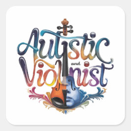 Autistic and violinist vierkante sticker