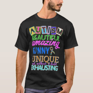 Autistic Beauful Amadey Funny Unique Autistic T-shirt