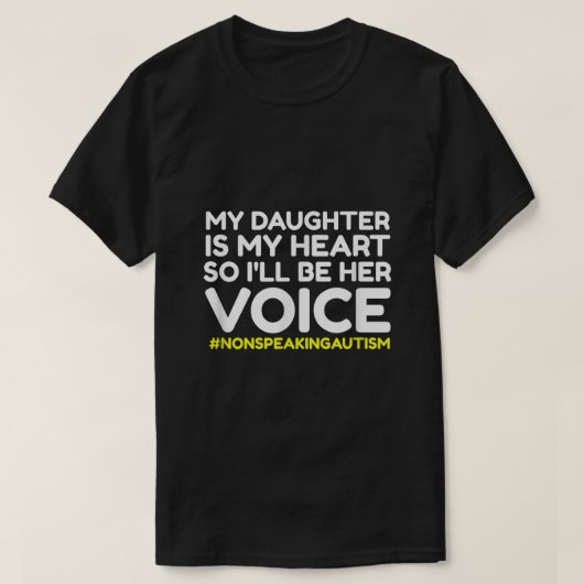 Autistic Daughter Selective Mutism Quote Non Verba T-shirt (Design voorkant)