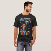 Autistic God Says I Am Perfect Autism Awareness Pu T-shirt (Voorkant volledig)