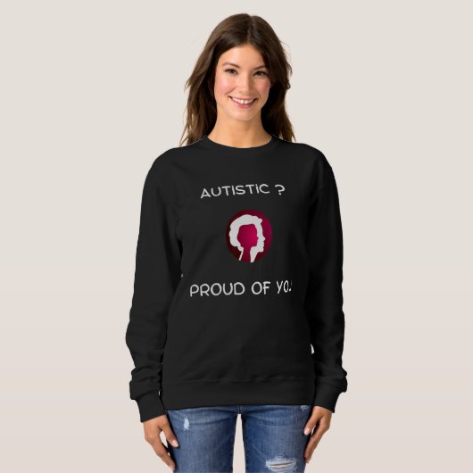 AUTISTIC PROUD OF YOU  AUTISM TRUI (Voorkant volledig)