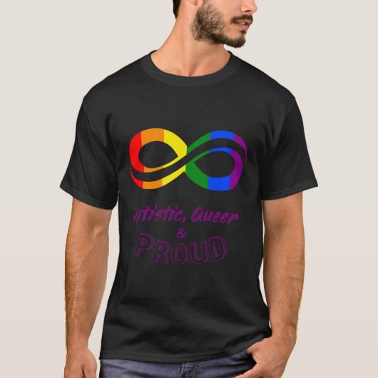 Autistic Queer &amp Proud T-shirt (Voorkant)